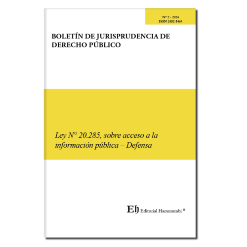 BOLETÍN DE JURISPRUDENCIA DE DERECHO PÚBLICO N°2 Ley N° 20.285, sobre acceso a la información pública – Defensa