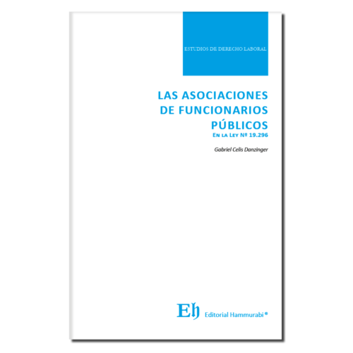 LAS ASOCIACIONES DE FUNCIONARIOS PÚBLICOS En la Ley Nº 19.296