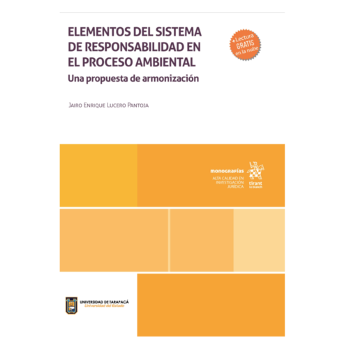 Elementos del sistema de responsabilidad en el proceso ambiental. Una propuesta de armonización