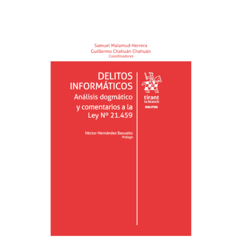 Delitos informáticos. Análisis dogmático y comentarios a la Ley Nº 21.459