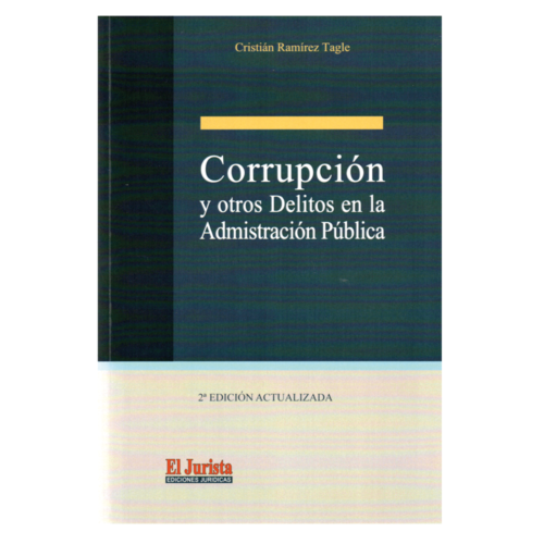 CORRUPCIÓN Y OTROS DELITOS EN LA ADMINISTRACIÓN PÚBLICA - 2da Edición