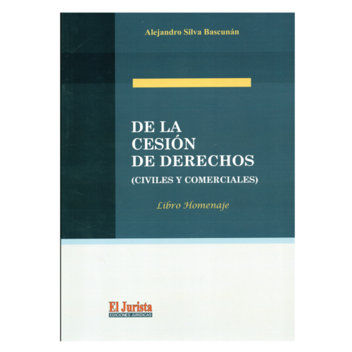 DE LA CESIÓN DE DERECHOS (CIVILES Y COMERCIALES)