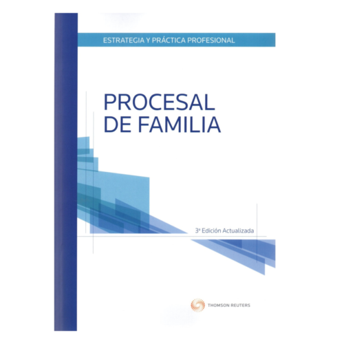 ESTRATEGIA Y PRÁCTICA PROFESIONAL PROCESAL DE FAMILIA (PRÁCTICA FORENSE)