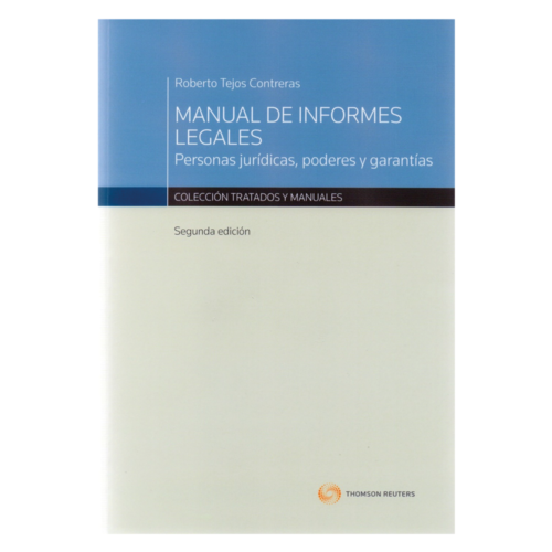MANUAL DE INFORMES LEGALES - PERSONAS JURÍDICAS, PODERES Y GARANTÍAS