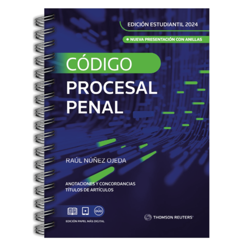CÓDIGO DE PROCESAL PENAL 2024 - EDICIÓN ESTUDIANTIL- THOMSON REUTERS