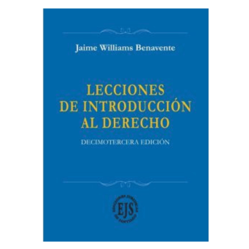 LECCIONES DE INTRODUCCIÓN AL DERECHO - Jaime Williams Benavente