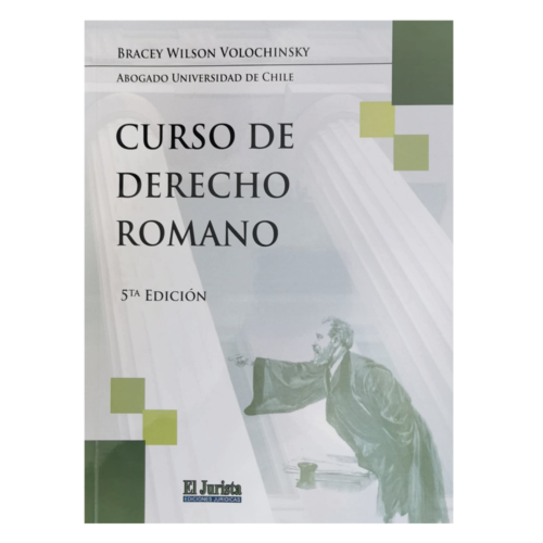 CURSO DE DERECHO ROMANO - 5ta Edición