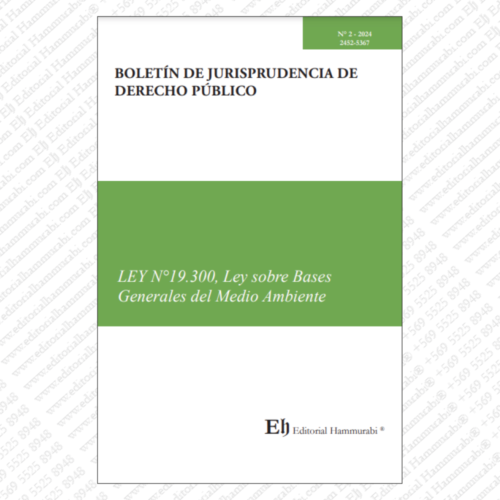 BOLETÍN DE JURISPRUDENCIA DE DERECHO PÚBLICO N°2. LEY N°19.300, LEY SOBRE BASES GENERALES DEL MEDIO AMBIENTE