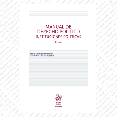 MANUAL DE DERECHO POLÍTICO - INSTITUCIONES POLÍTICAS Tomo I