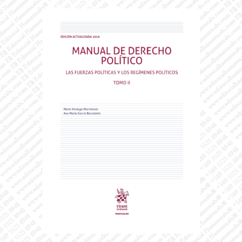 MANUAL DE DERECHO POLÍTICO – LAS FUERZAS POLÍTICAS Y LOS REGÍMENES POLÍTICOS - TOMO II