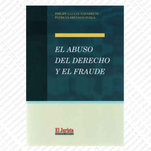 EL ABUSO DEL DERECHO Y EL FRAUDE