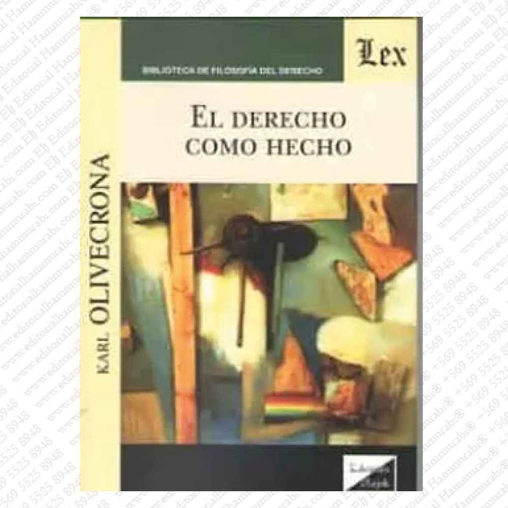 EL DERECHO COMO HECHO