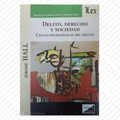 DELITO, DERECHO Y SOCIEDAD. CAUSAS SOCIOLÓGICAS DEL DELITO