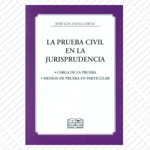 LA PRUEBA CIVIL EN LA JURISPRUDENCIA