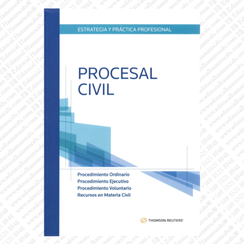 ESTRATEGIA Y PRÁCTICA PROFESIONAL - PROCESAL CIVIL (ORDINARIO, EJECUTIVO, VOLUNTARIO, RECURSOS)