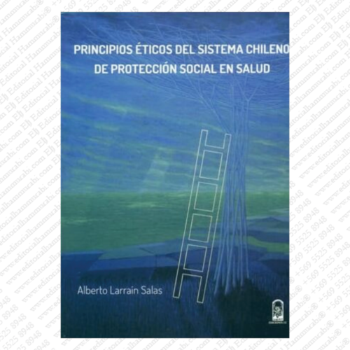 Principios Éticos del Sistema Chileno de Protección Social en Salud