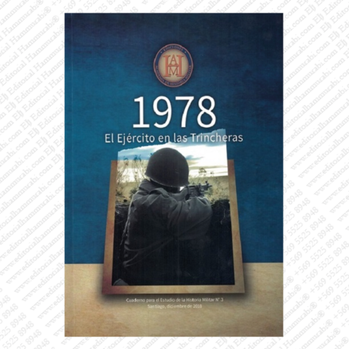 1978. EL EJÉRCITO EN LAS TRINCHERA