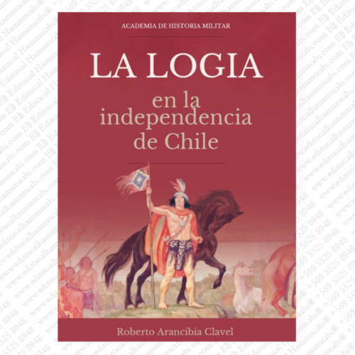 "LA LOGIA" EN LA INDEPENDENCIA DE CHILE