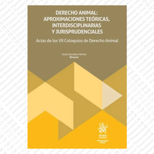 DERECHO ANIMAL: aproximaciones teóricas, interdisciplinarias y jurisprudenciales