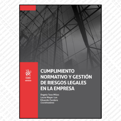 CUMPLIMIENTO NORMATIVO Y GESTION DE RIESGO LEGALES EN LA EMPRESA