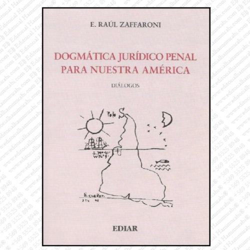 DOGMATICA JURIDICO PENAL PARA NUESTRA AMERICA diálogos
