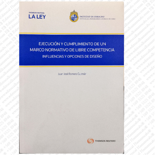 EJECUCION Y CUMPLIMIENTO DE UN MARCO DE LIBRE COMPETENCIA influencias y opciones de diseño