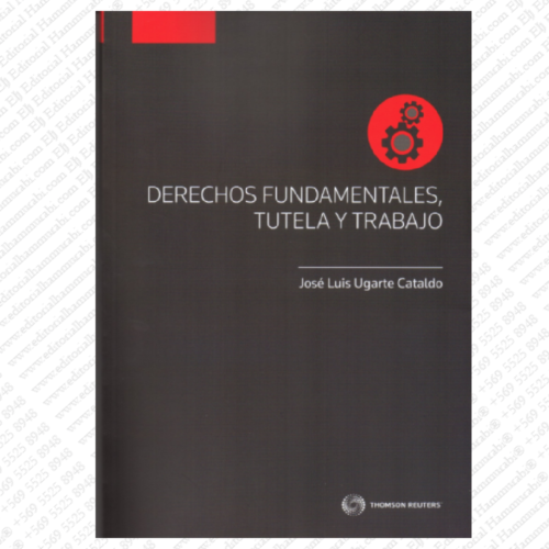 DERECHOS FUNDAMENTALES, TUTELA Y TRABAJO