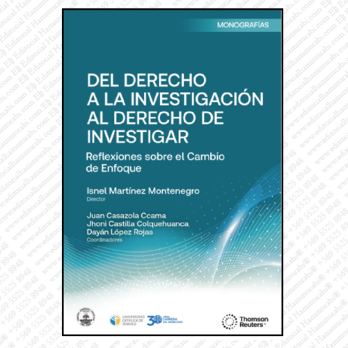 DEL DERECHO A LA INVESTIGACION AL DERECHO DE INVESTIGAR reflexiones sobre el cambio de enfoque