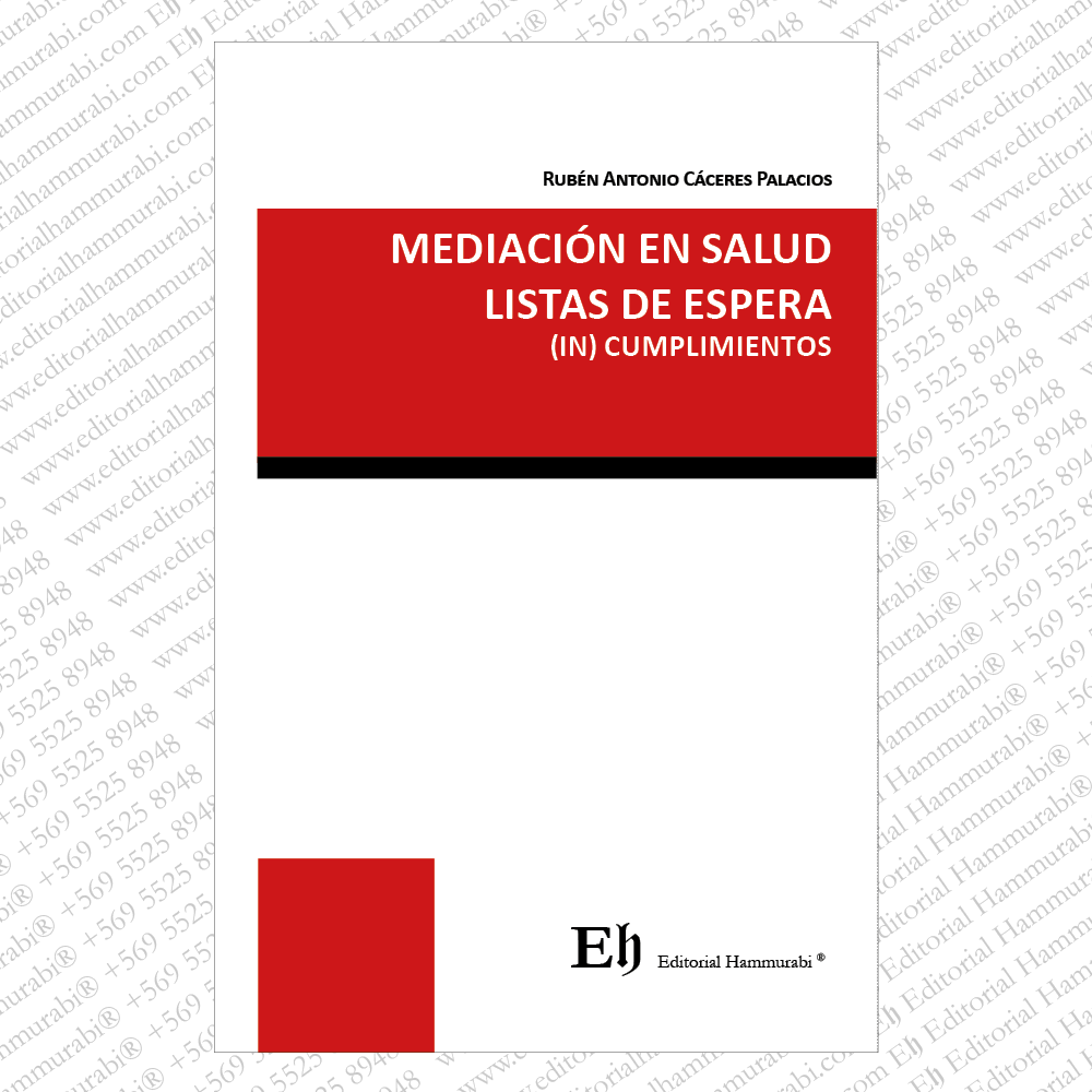 MEDIACIÓN EN SALUD Listas de Espera (In) Cumplimientos • Rubén Antonio Cáceres Palacios