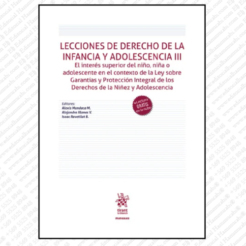 LECCIONES DE DERECHO DE LA INFANCIA Y ADOLESCENCIA III. el interés superior del niño, niña o adolescente en el contexto de la ley sobre garantías y protección integral de los derechos de la niñez y adolescencia