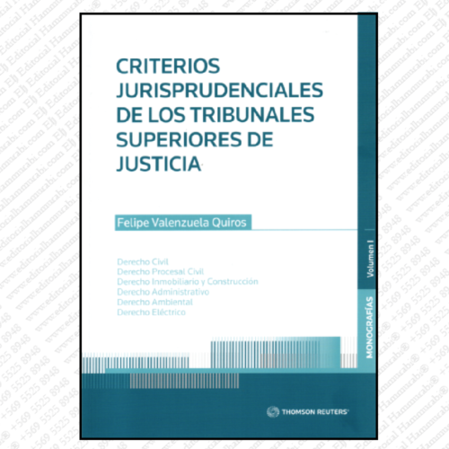 CRITERIOS JURISPRUDENCIALES DE LOS TRIBUNALES SUPERIORES DE JUSTICIA - VOL I
