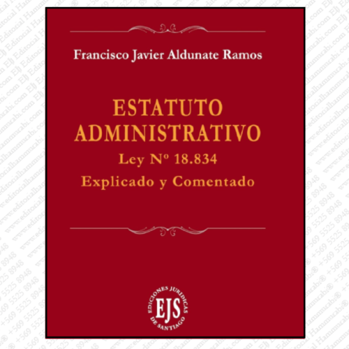 ESTATUTO ADMINISTRATIVO ley N°18.834  explicado y comentado