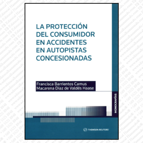 LA PROTECCIÓN DEL CONSUMIDOR EN ACCIDENTES EN AUTOPISTAS CONCESIONADAS