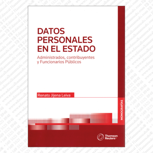 DATOS PERSONALES EN EL ESTADO - ADMINISTRADOS, CONTRIBUYENTES Y FUNCIONARIOS PÚBLICOS