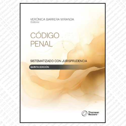 CÓDIGO PENAL SISTEMATIZADO CON JURISPRUDENCIA quinta edición actualizada