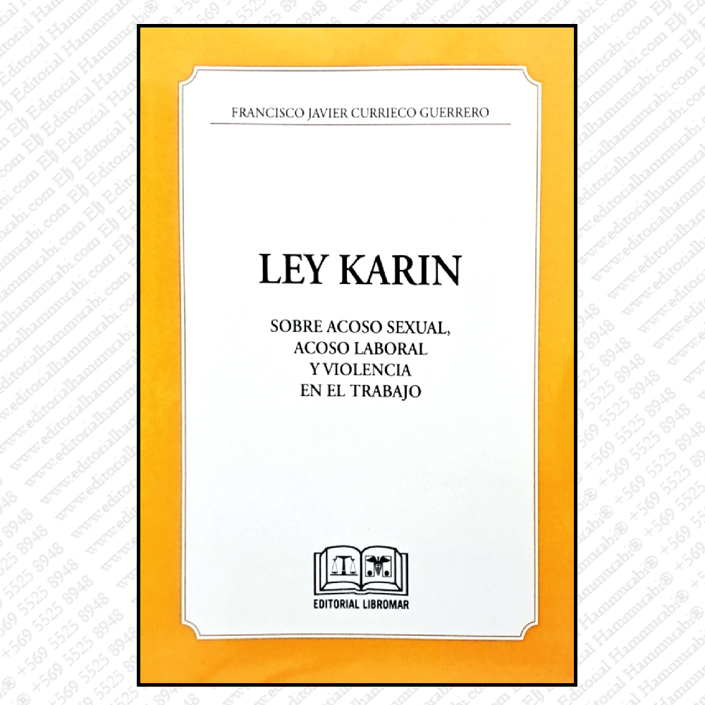 LEY KARIN sobre acoso sexual, acoso laboral y violencia en el trabajo