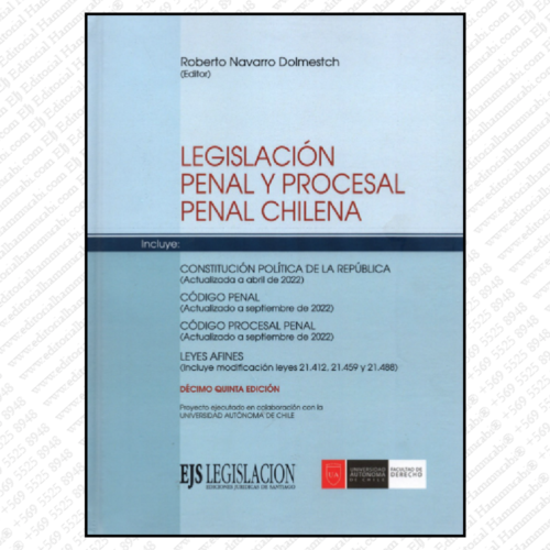 LEGISLACIÓN PENAL Y PROCESAL PENAL CHILENA