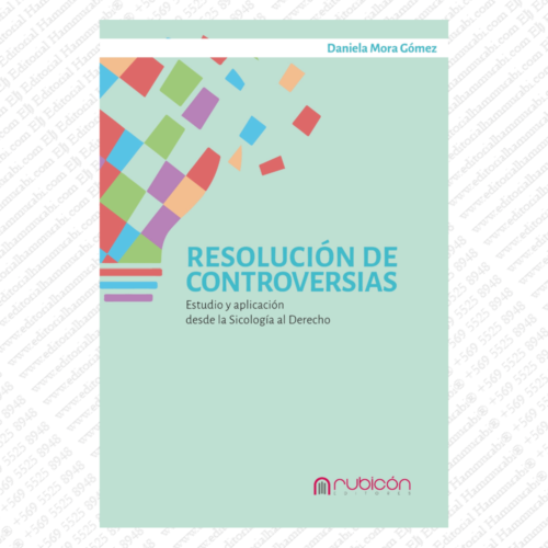 RESOLUCIÓN DE CONTROVERSIAS, ESTUDIO Y  APLICACIÓN DESDE LA PSICOLOGÍA AL DERECHO
