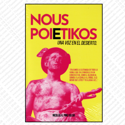 NOUS POIETIKOS una voz en el desierto