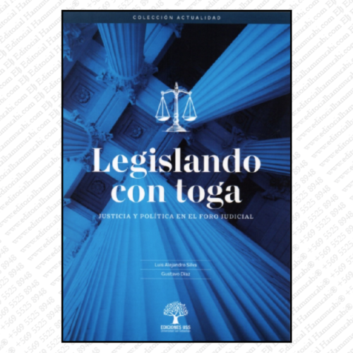LEGISLANDO CON TOGA  justicia y política en el foro judicial