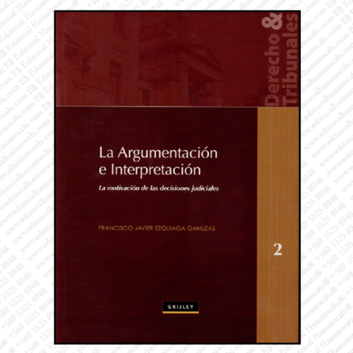 LA ARGUMENTACIÓN E INTERPRETACIÓN
