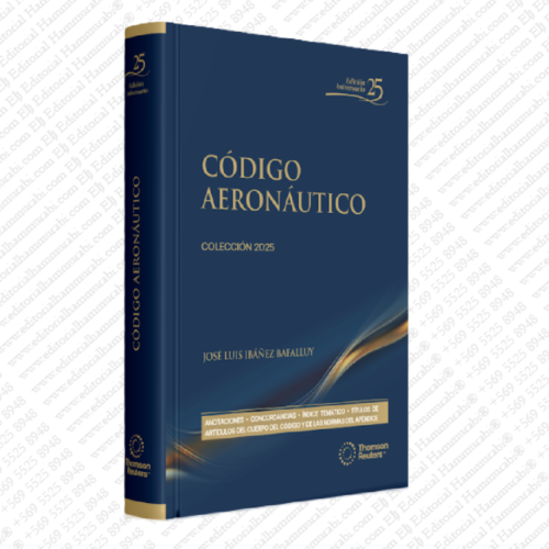 CÓDIGO AERONÁUTICO 2025 THOMSON REUTERS- EDICIÓN PROFESIONAL