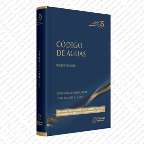 CÓDIGO DE AGUAS 2025 THOMSON REUTERS- EDICIÓN PROFESIONAL
