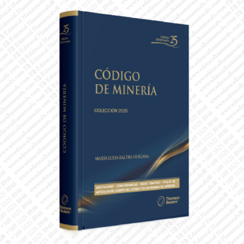 CÓDIGO DE MINERÍA 2025 THOMSON REUTERS- EDICIÓN PROFESIONAL