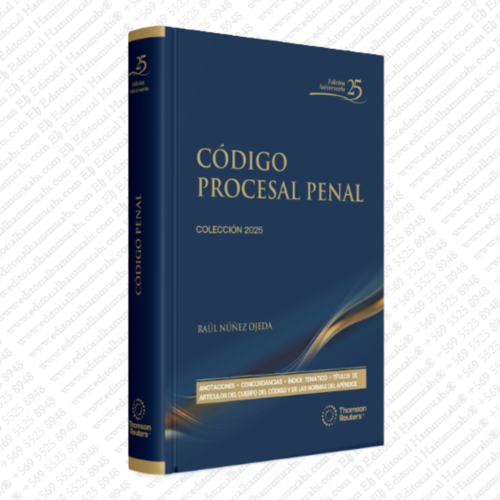 CÓDIGO PROCESAL PENAL 2025 - EDICIÓN PROFESIONAL - THOMSON REUTERS