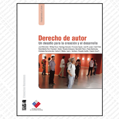 DERECHO DE AUTOR, un desafío para la creación y el desarrollo