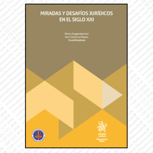 MIRADAS Y DESAFÍOS JURÍDICOS EN EL SIGLO XXI