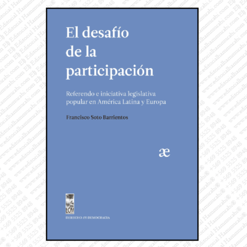 EL DESAFÍO DE LA PARTICIPACIÓN. referendo e iniciativa legislativa popular en américa latina y Europa