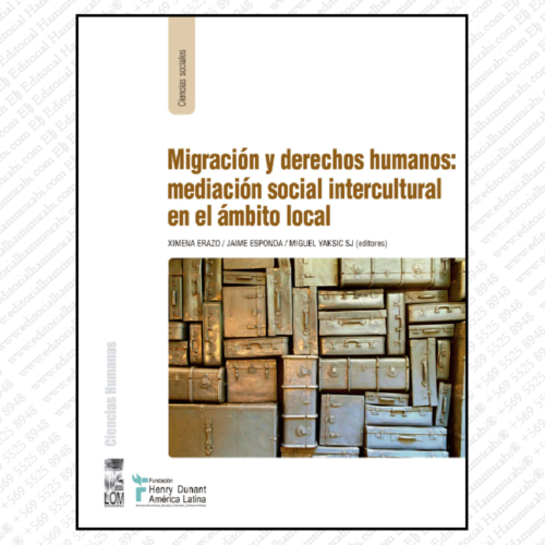 MIGRACIÓN Y DERECHOS HUMANOS: MEDIACIÓN SOCIAL INTERCULTURAL EN EL ÁMBITO LOCAL