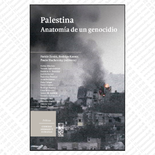 PALESTINA. Anatomía de un genocidio